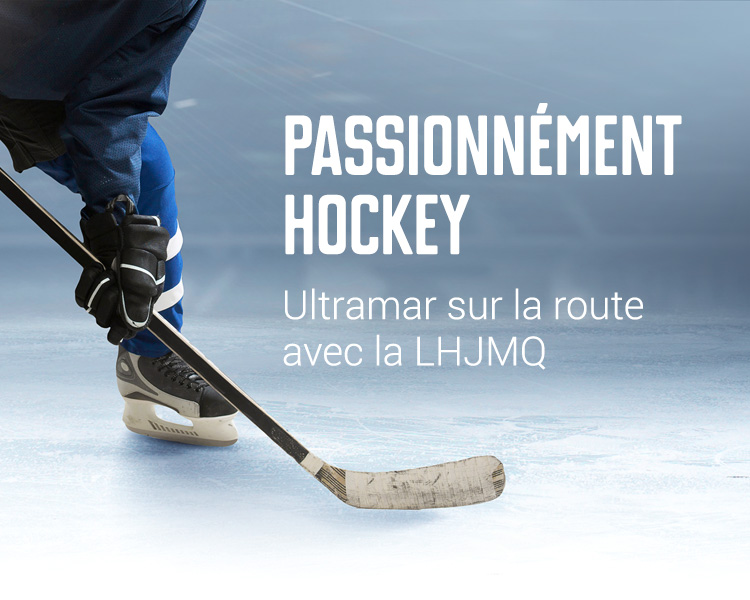 Passionnément hockey - Ultramar sur la route avec la LHJMQ